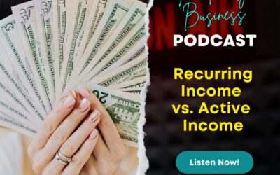 S2E13: Recurring Income vs. Active Income