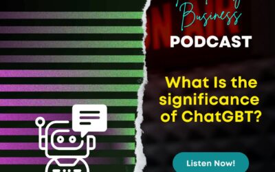 S3E4: What Is the significance of ChatGPT?