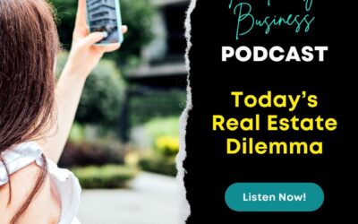 S3E35: Today’s New Real Estate Dilemma