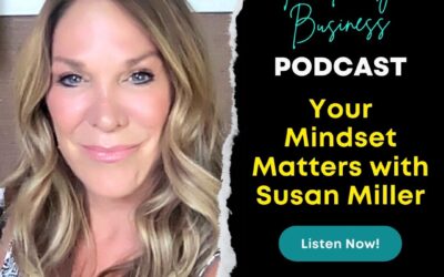 S3E37: Your Mindset Matters with Susan Miller